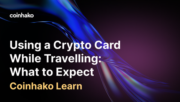 Using a Crypto Card While Travelling: What to Expect