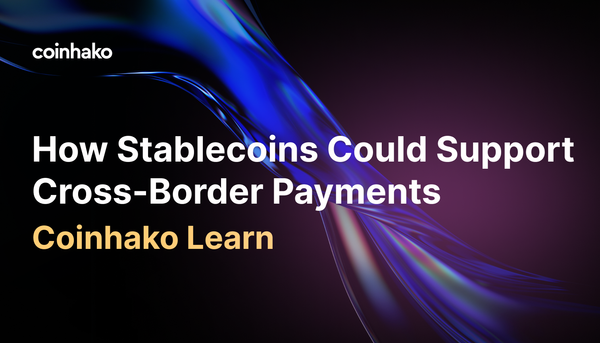 How Stablecoins Could Support Cross-Border Payments