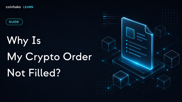 Why Is My Crypto Order Not Filled?