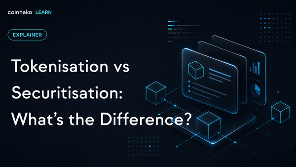 Tokenisation vs Securitisation: What’s the Difference?