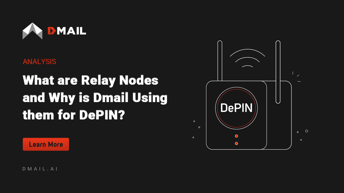 What are Relay Nodes and Why is Dmail Using them for DePIN?