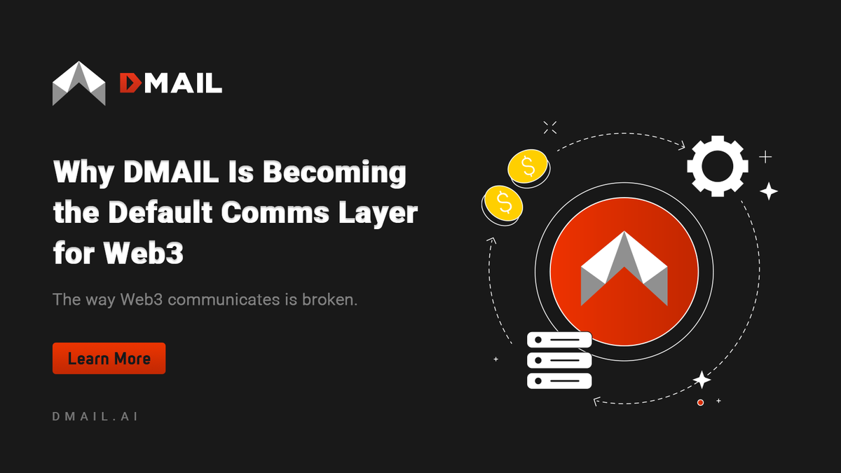 From Inbox to Infrastructure: Why DMAIL Is Becoming the Default Comms Layer for Web3