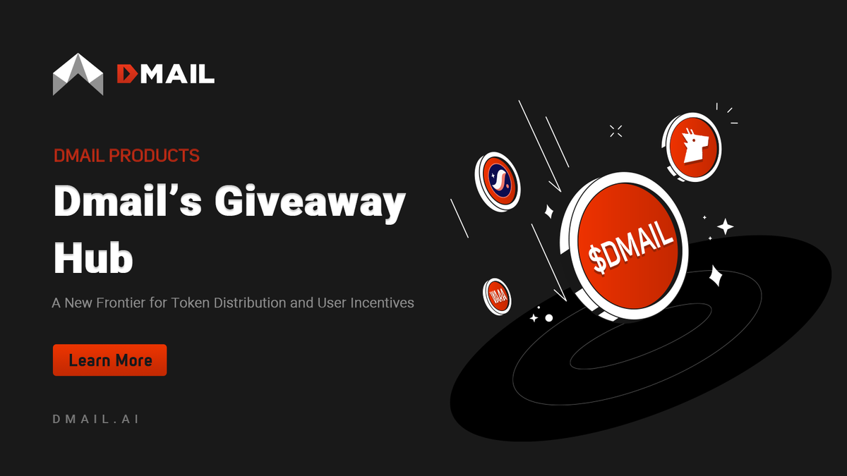 Dmail’s Giveaway Hub: A New Frontier for Token Distribution and User Incentives