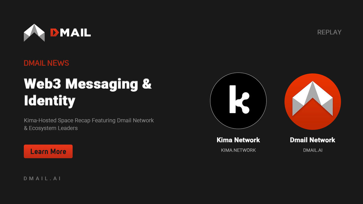 Web3 Messaging & Identity: Kima-Hosted Space Recap Featuring Dmail Network & Ecosystem Leaders