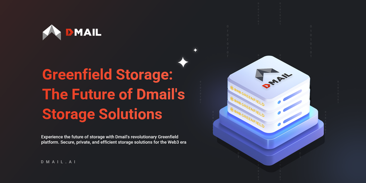 Greenfield: Revolutionizing Storage on Dmail