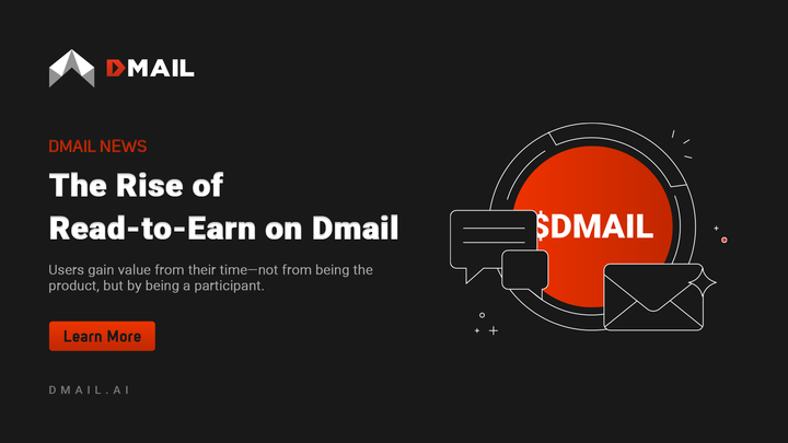 From Inbox to Income: The Rise of Read-to-Earn on Dmail