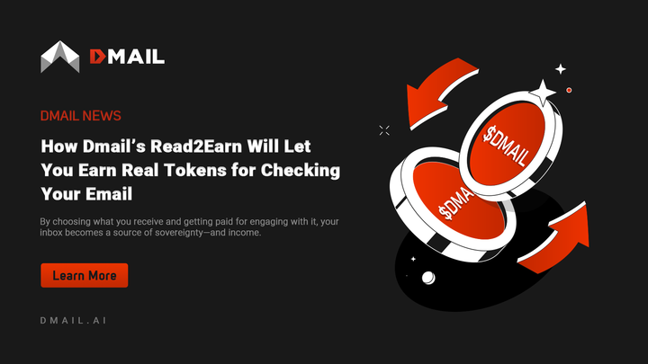 From Inbox to Income: How Dmail’s Read2Earn Will Let You Earn Real Tokens for Checking Your Email