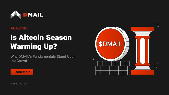 Is Altcoin Season Warming Up? Why DMAIL’s Fundamentals Stand Out in the Crowd