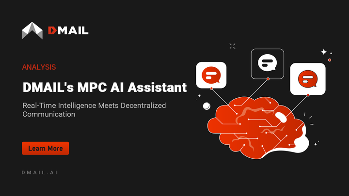 Title: DMAIL's MPC AI Assistant: Real-Time Intelligence Meets Decentralized Communication