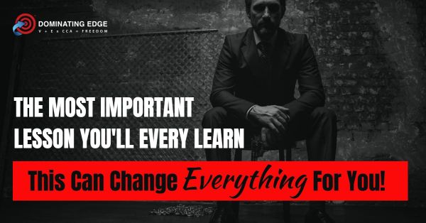 The Most Important Lesson You’ll Ever Learn — This Can Change Everything For You!