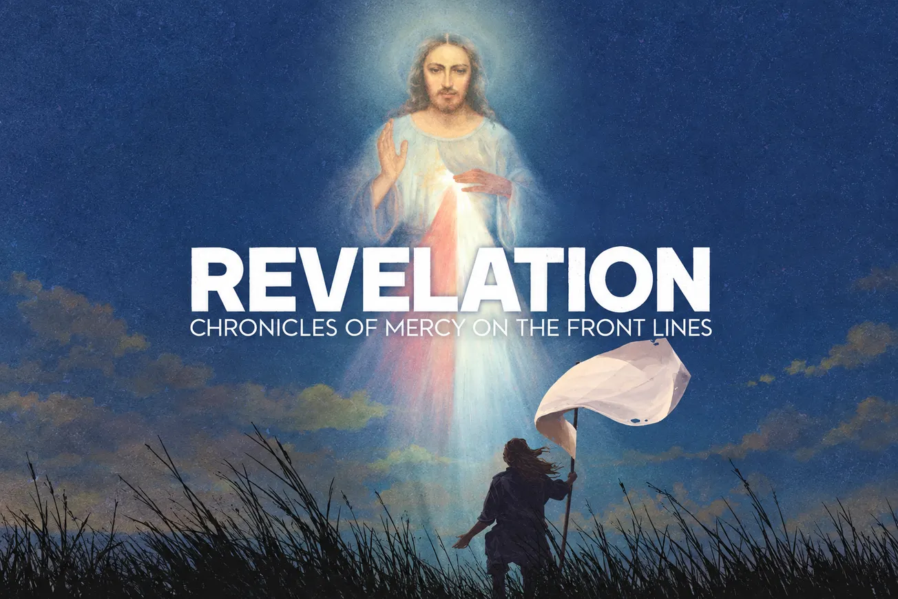 Revelation: Chronicles of Mercy on the Front Lines