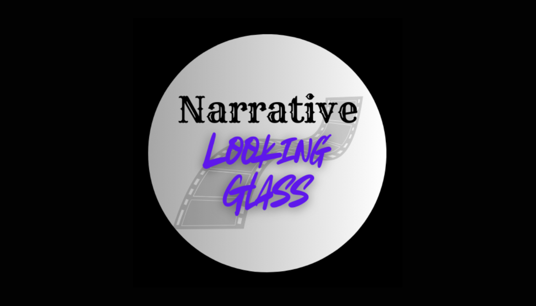 Narrative Looking Glass