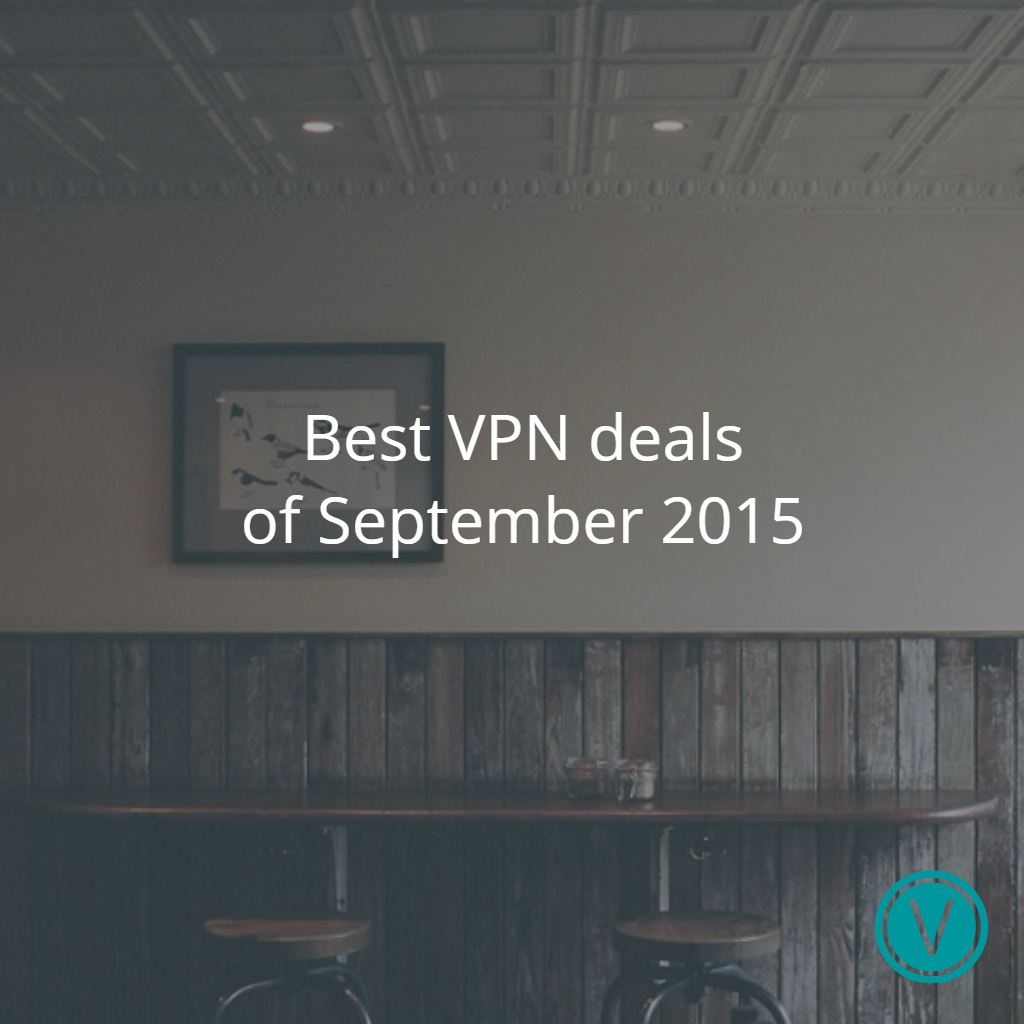 Best VPN Deals of September 2015