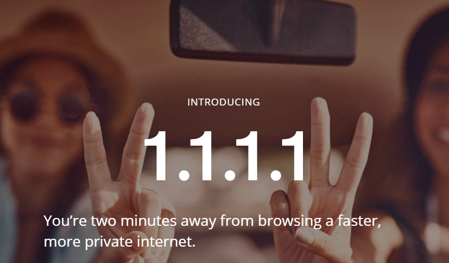Cloudflare launches 1.1.1.1, a fast privacy-first DNS service