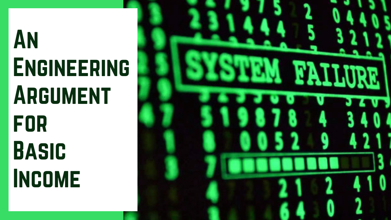 An Engineering Argument for Basic Income