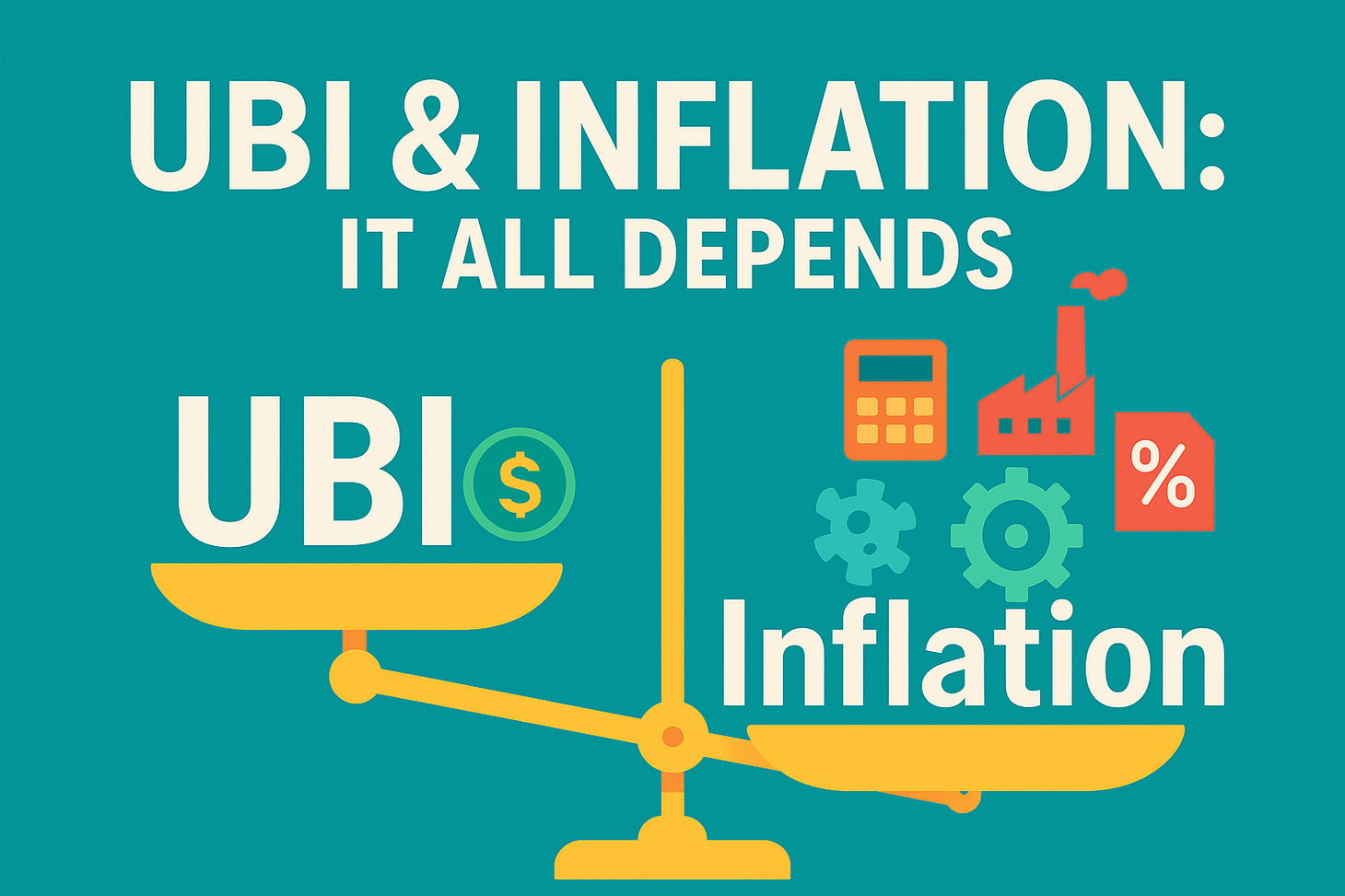 17 Key Variables That Determine UBI’s Inflationary Impact