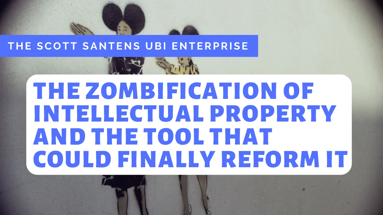 The Zombification of Intellectual Property and the Tool That Could Finally Reform It
