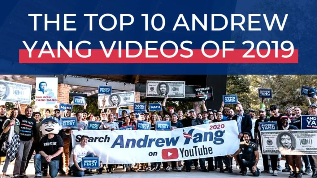 The Top Ten Andrew Yang Videos of 2019