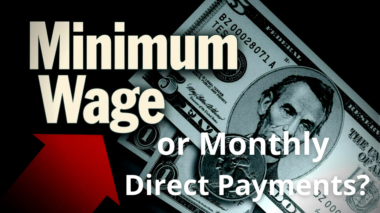 Minimum Wages vs. Universal Basic Income