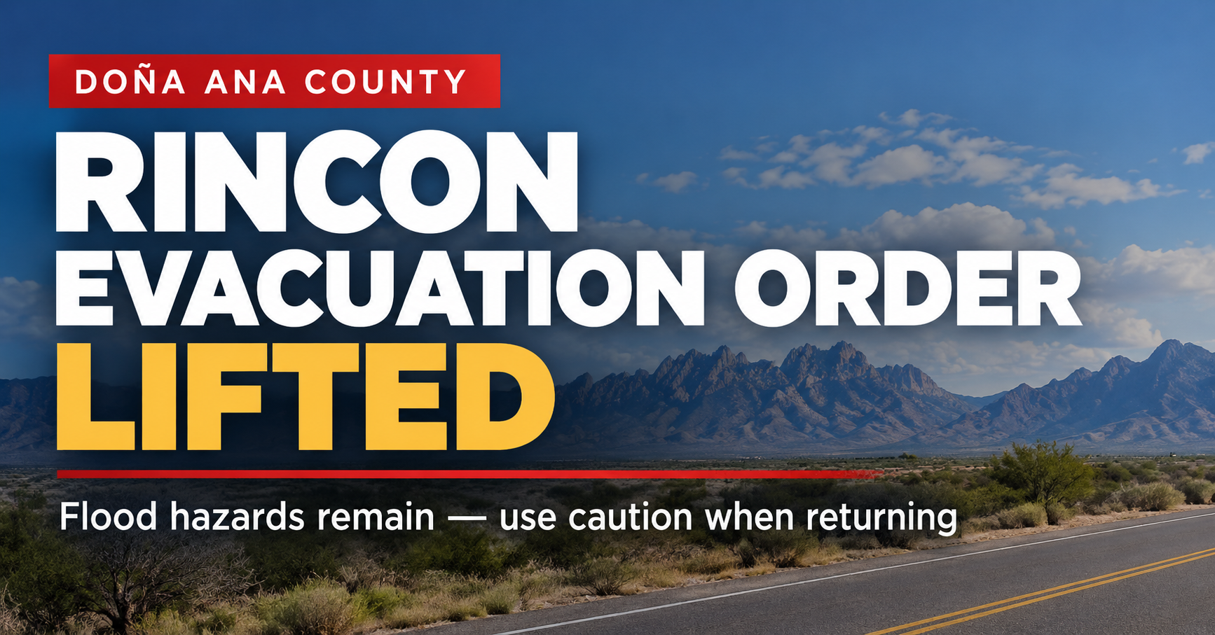 Doña Ana County lifts Rincon evacuation order after flooding