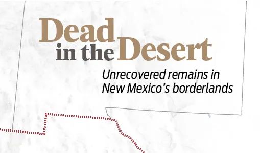 ‘An open graveyard’: Skeletal remains lie unrecovered in New Mexico’s borderlands