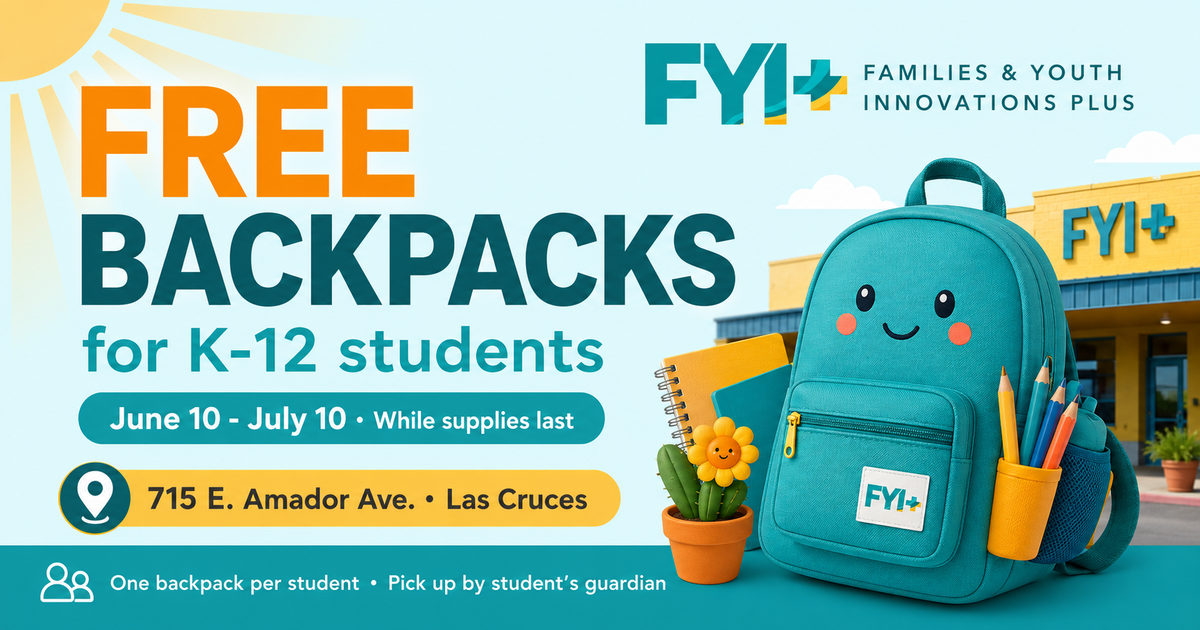 FYI+ to give away free backpacks for K-12 students in Las Cruces