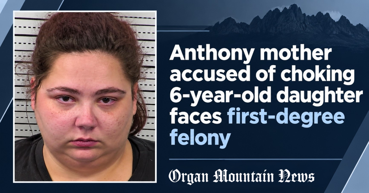 Anthony mother accused of choking 6-year-old daughter faces first-degree felony