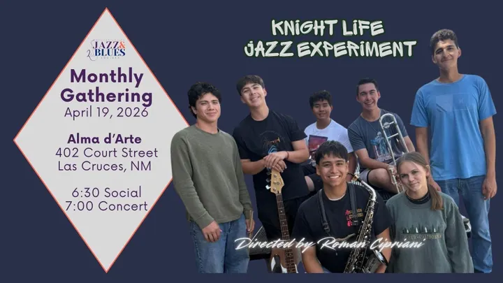 Flyer for the Mesilla Valley Jazz and Blues Society event on April 19, 2026, featuring the Knight Life Jazz Experiment