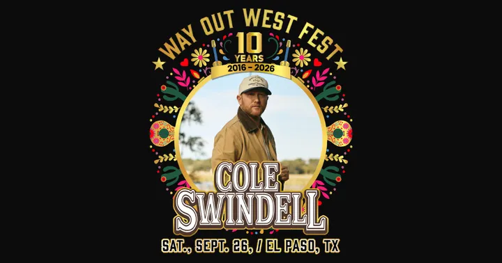 Promotional graphic announcing Cole Swindell as the headliner for the 2026 Way Out West Fest in El Paso, scheduled for Sept. 26 during the festival’s 10-year anniversary.