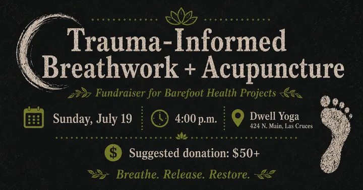 A flyer announces a trauma-informed breathwork and acupuncture fundraiser July 19 at Dwell Yoga in Las Cruces.