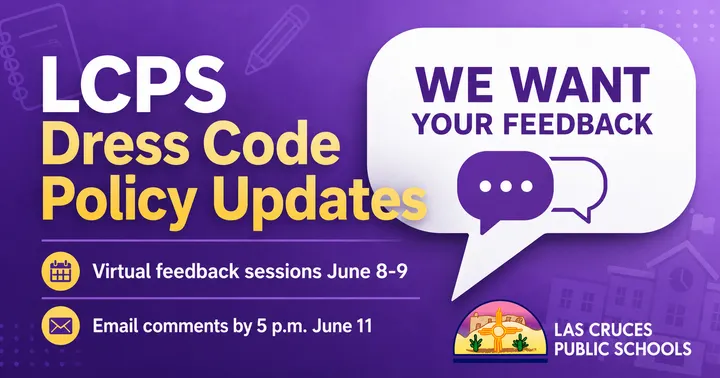 Purple graphic reading “LCPS Dress Code Policy Updates” and “We Want Your Feedback,” with virtual feedback sessions listed for June 8-9 and an email comment deadline of 5 p.m. June 11.