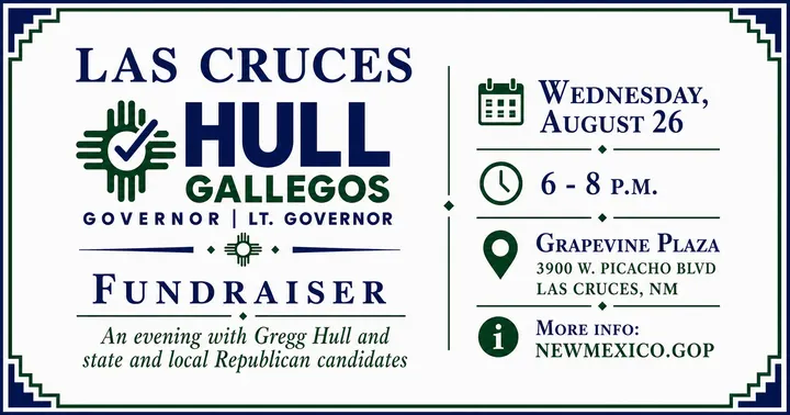 Campaign graphic for an Aug. 26 Las Cruces fundraiser featuring Gregg Hull, David Gallegos and other Republican candidates.