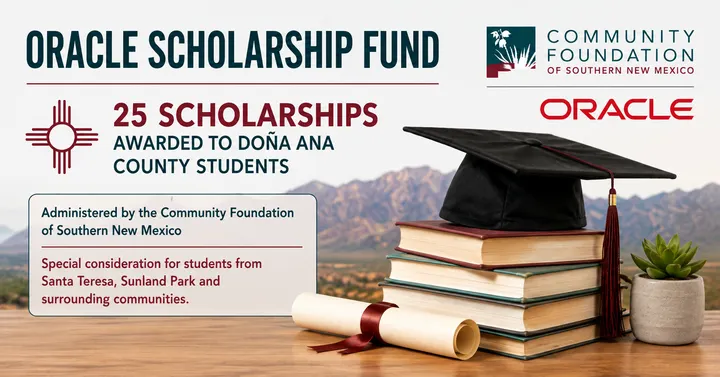 Graphic announcing 25 Oracle Scholarship Fund awards for Doña Ana County students, with Community Foundation of Southern New Mexico and Oracle logos beside books and a graduation cap.