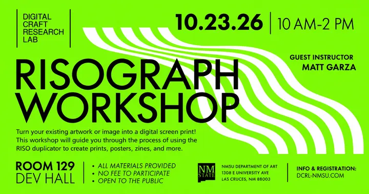 Neon green NMSU graphic promoting a Risograph Workshop on Oct. 23, 2026, from 10 a.m. to 2 p.m. in Room 129, Dev Hall, with guest instructor Matt Garza.