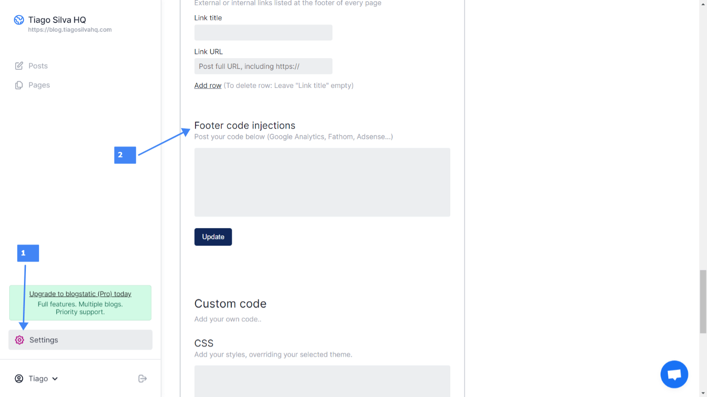 You can put ads on your blogstatic site to make money. Look for "Footer code injections".