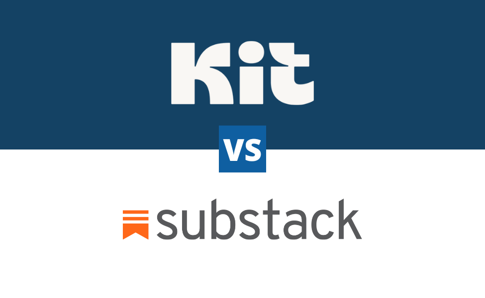 Substack vs Kit (previously ConvertKit): big differences for sending newsletters