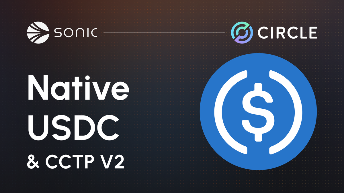Native USDC and CCTP V2: Live on Sonic