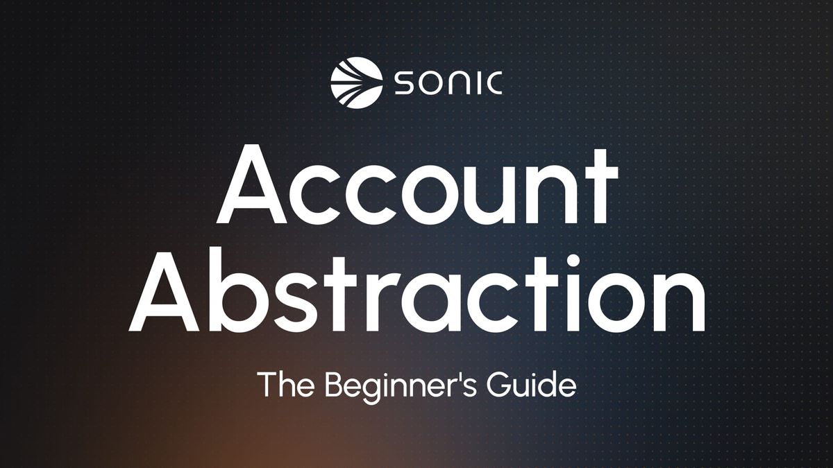 Account Abstraction (EIP-7702) on Sonic — The Beginner's Guide
