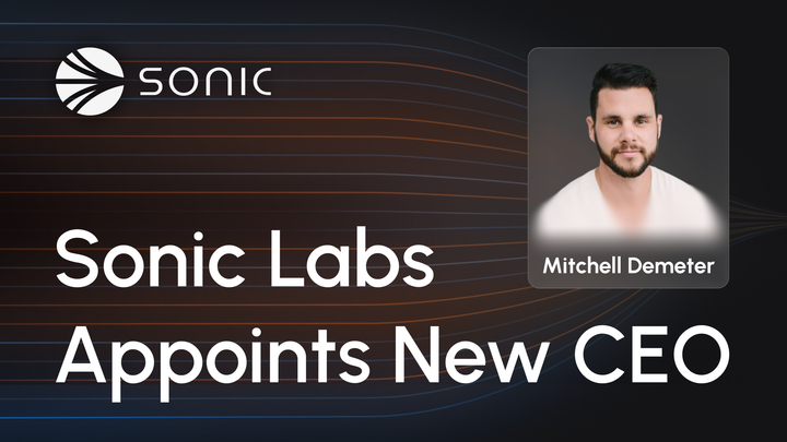 Mitchell Demeter Appointed CEO of Sonic Labs to Drive Global Growth and Institutional Expansion