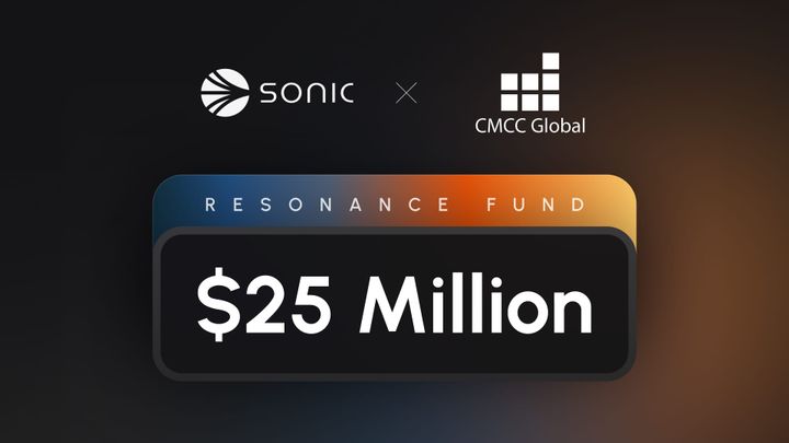 CMCC Global Launches $25M Resonance Fund to Accelerate the Sonic Ecosystem