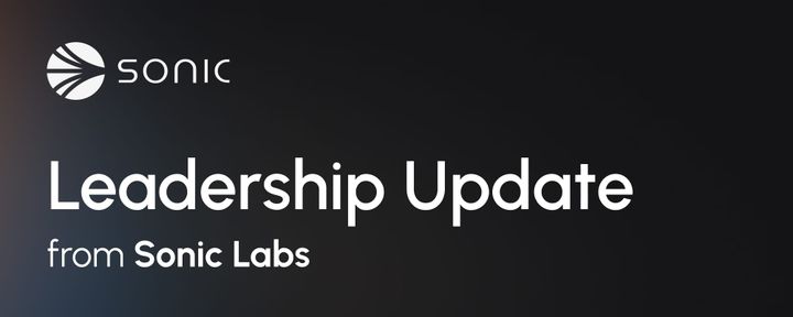 Leadership update from Sonic Labs