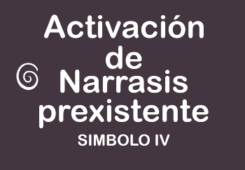 Activación de narrasis prexistente