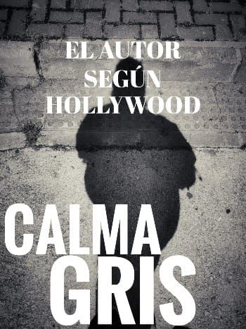 EL AUTOR SEGÚN HOLLYWOOD