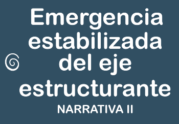 Emergencia estabilizada del eje estructurante