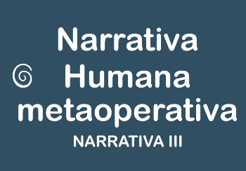 Narrativa humana metaoperativa