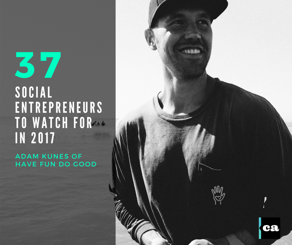 Adam KunesHave Fun Do Good_socialentrepreneurs