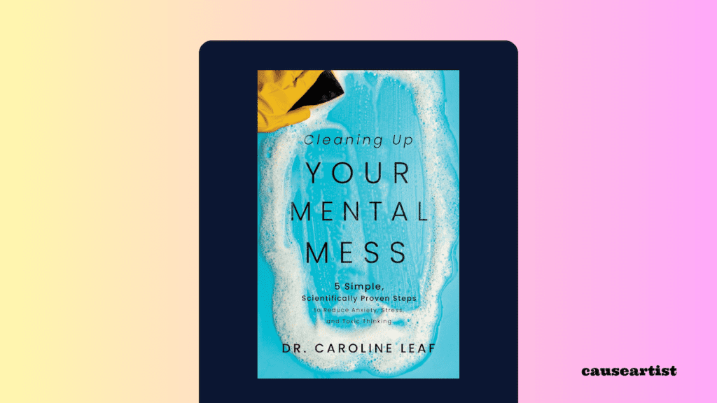 Cleaning Up Your Mental Mess