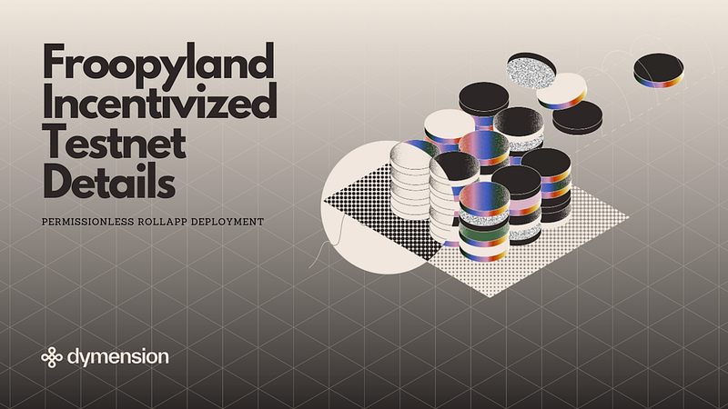 Froopyland Incentivized Testnet