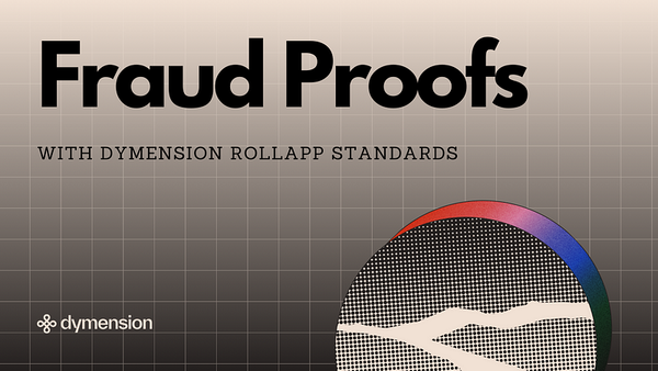 Introducing Fraud Proofs with Dymension RollApp Standards