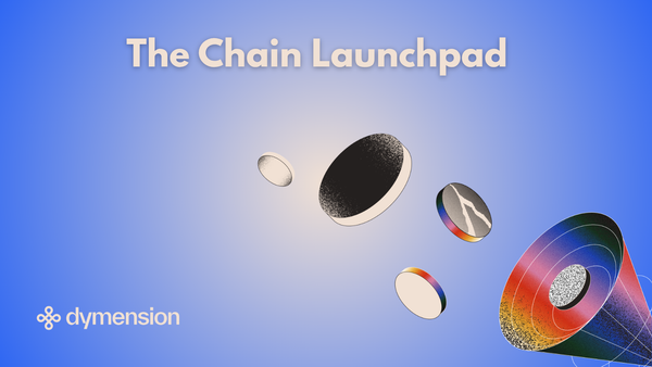 Dymension: The First Chain Launchpad